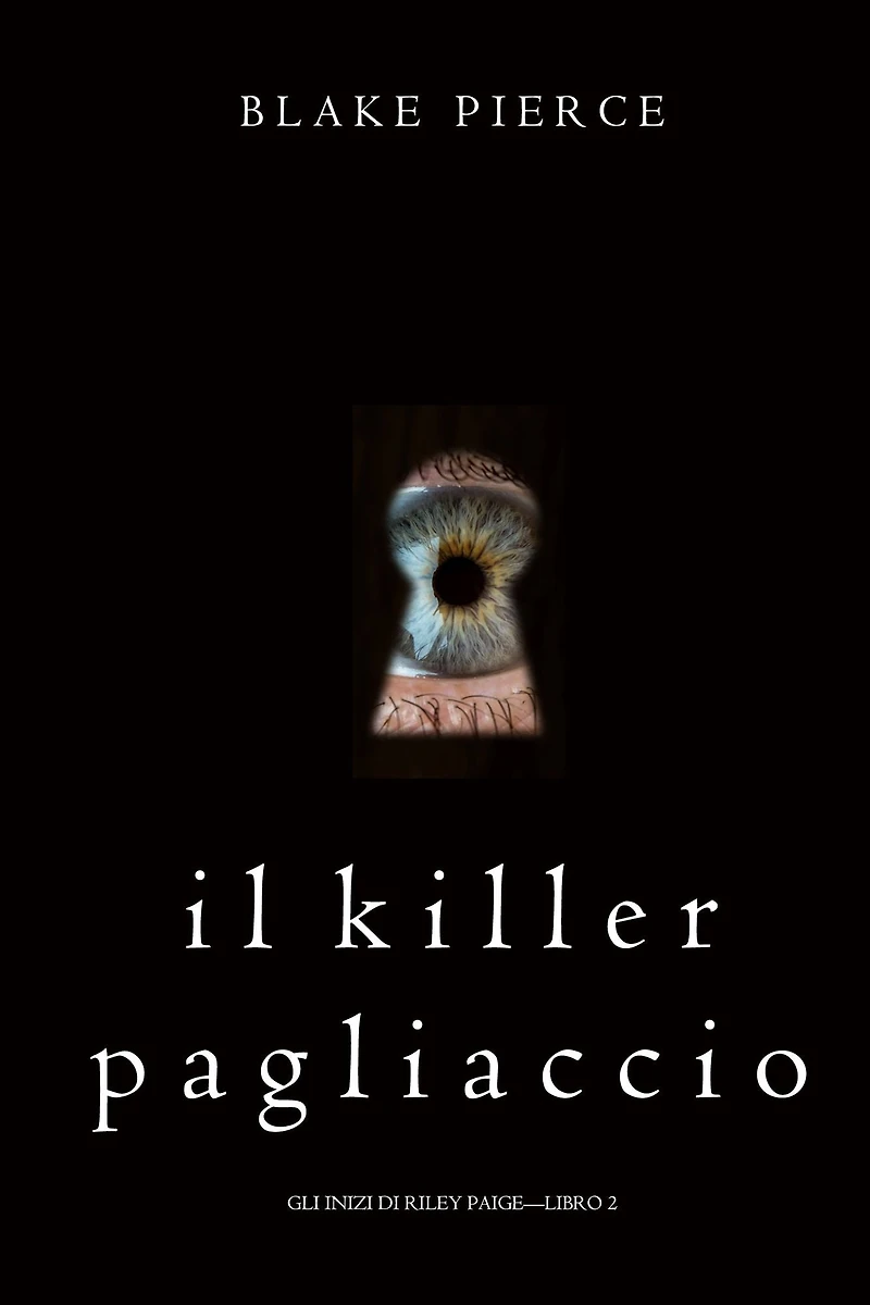 Il Killer Pagliaccio (Gli Inizi di Riley Paige-Libro 2)