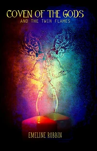 Coven of the Gods: And Twin Flames
