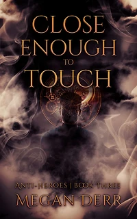 Close Enough to Touch