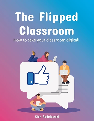 The Flipped Classroom