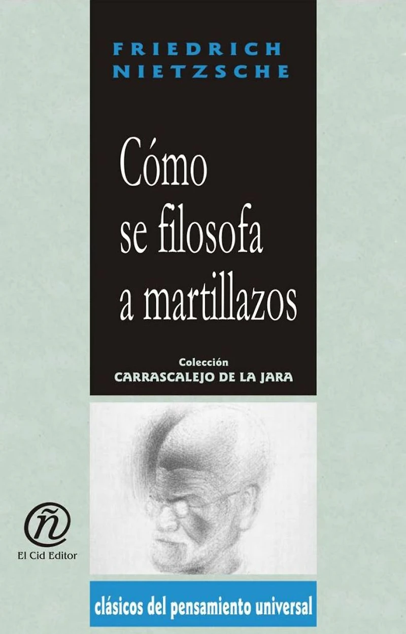 Como se filosofa a martillazos