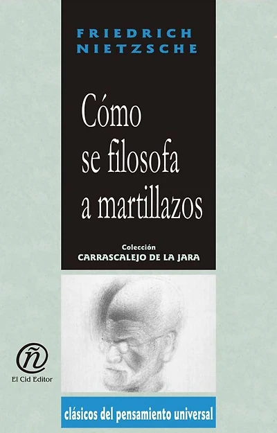 Como se filosofa a martillazos