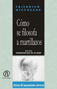Como se filosofa a martillazos