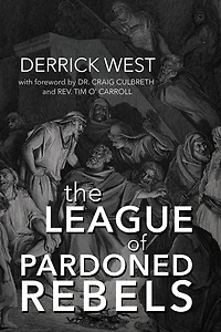 The League of Pardoned Rebels