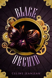 The Black Orchid: A Quirky Steampunk Fantasy