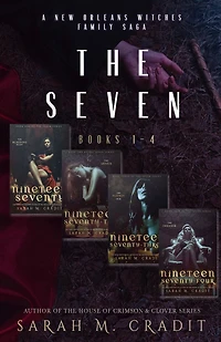 The Seven Series Books 1-4: A New Orleans Witches Family Saga