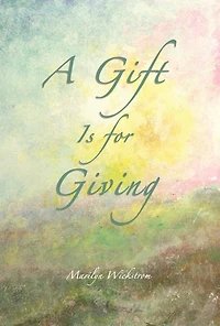 A Gift Is for Giving
