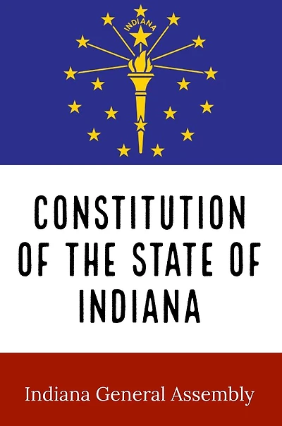 Constitution of the State Indiana