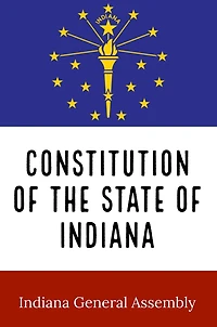 Constitution of the State Indiana