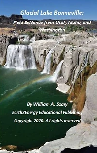 Glacial Lake Bonneville: Field Evidence from Utah, Idaho, and Washington: