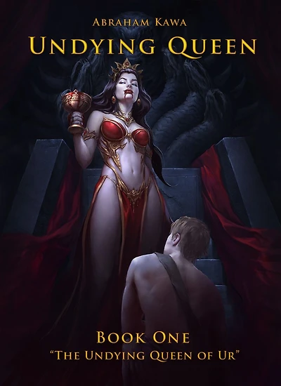 Undying QUEEN: BOOK ONE - "The Queen of Ur"