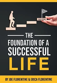 The Foundation of a Successful Life