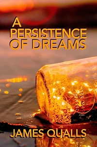 A Persistence Of Dreams