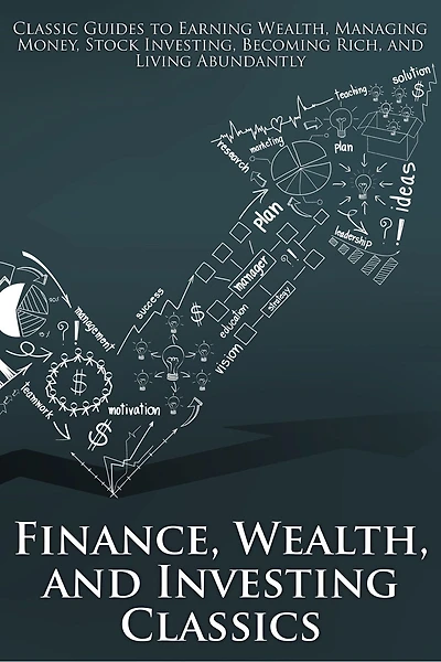 Finance, Wealth, and Investing Classics