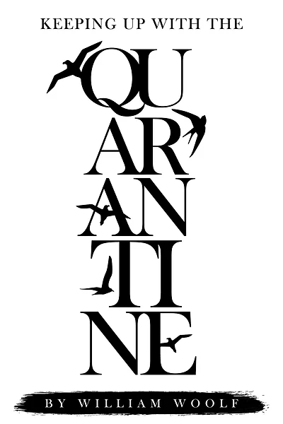 Keeping up with the quarantine