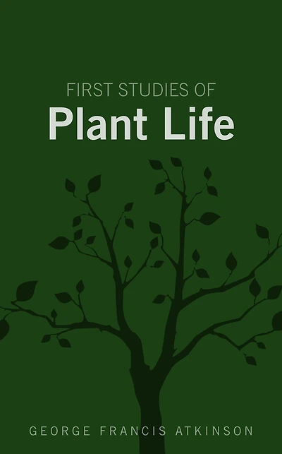 First Studies of Plant Life