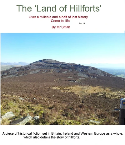 The Land of Hillforts part 13, by Mr Smith