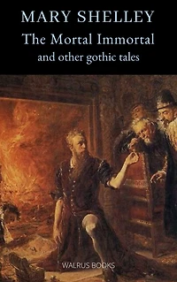 The Mortal Immortal