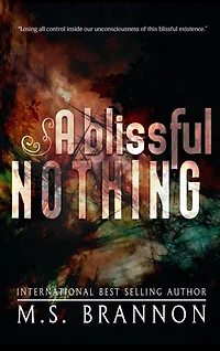 A Blissful Nothing