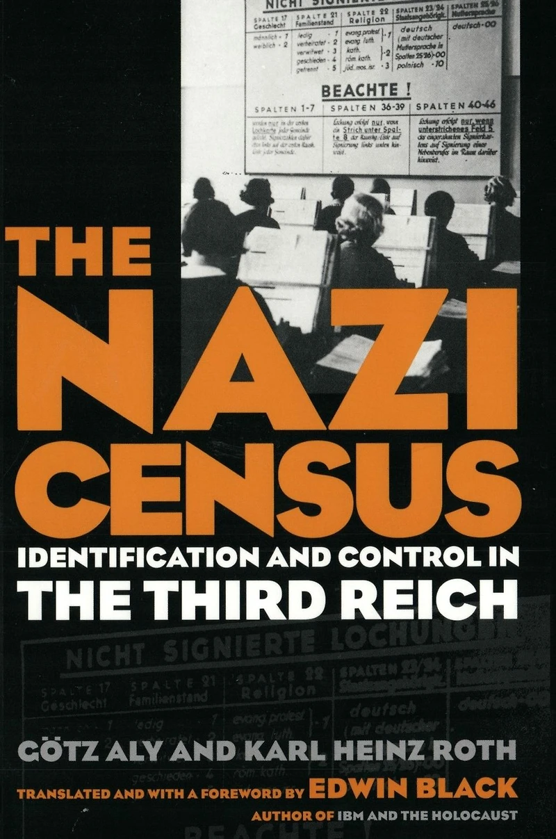 Nazi Census: Identification And Control The Third Reich