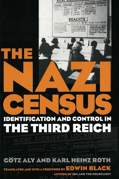 Nazi Census: Identification And Control The Third Reich