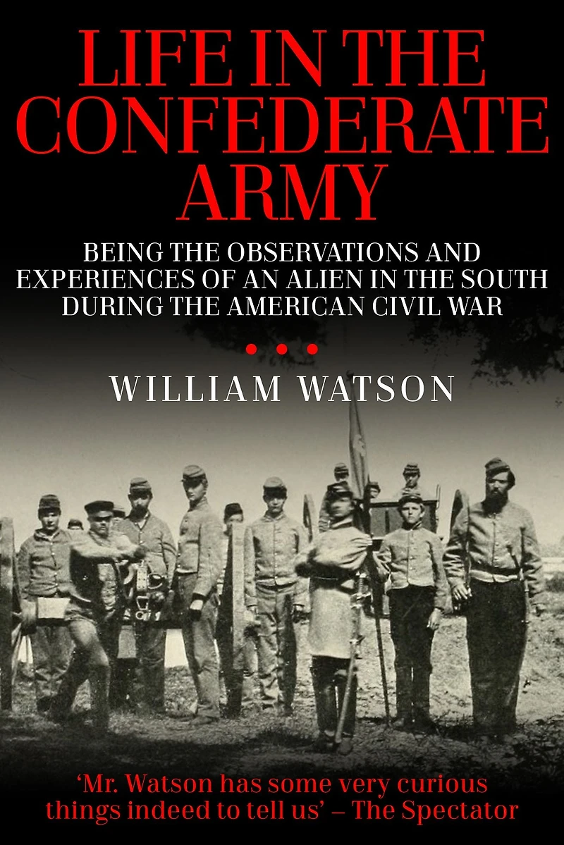 Life The Confederate Army