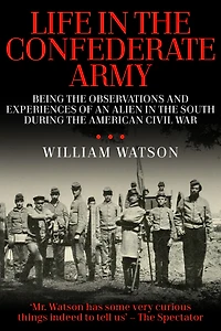 Life The Confederate Army