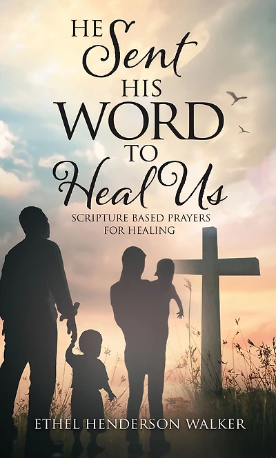 He Sent His Word to Heal Us