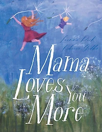 Mama Loves You More