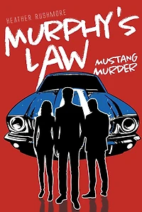 Murphy's Law: Mustang Murder