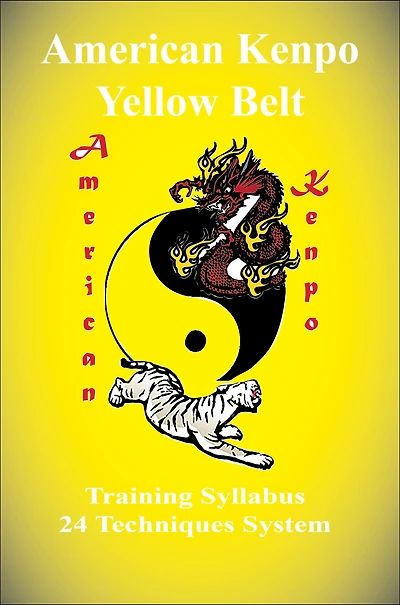 American Kenpo Yellow Belt Training Syllabus: 24 Technique System