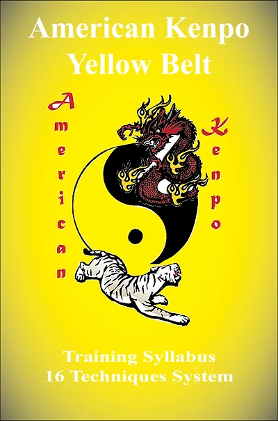 American Kenpo Yellow Belt Training Syllabus: 16 Technique System