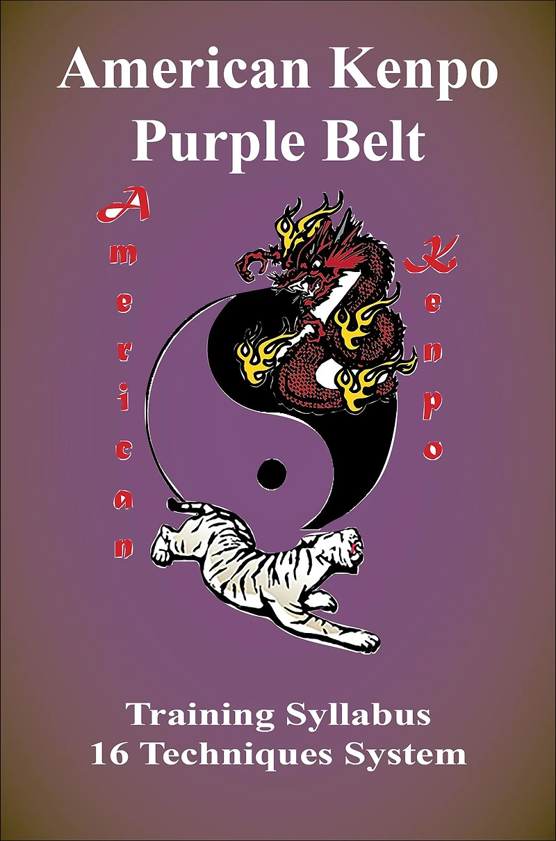 American Kenpo Belt Training Syllabus: 16 Technique System