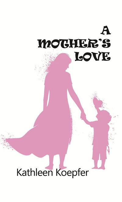 A Mother's Love