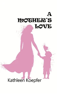 A Mother's Love
