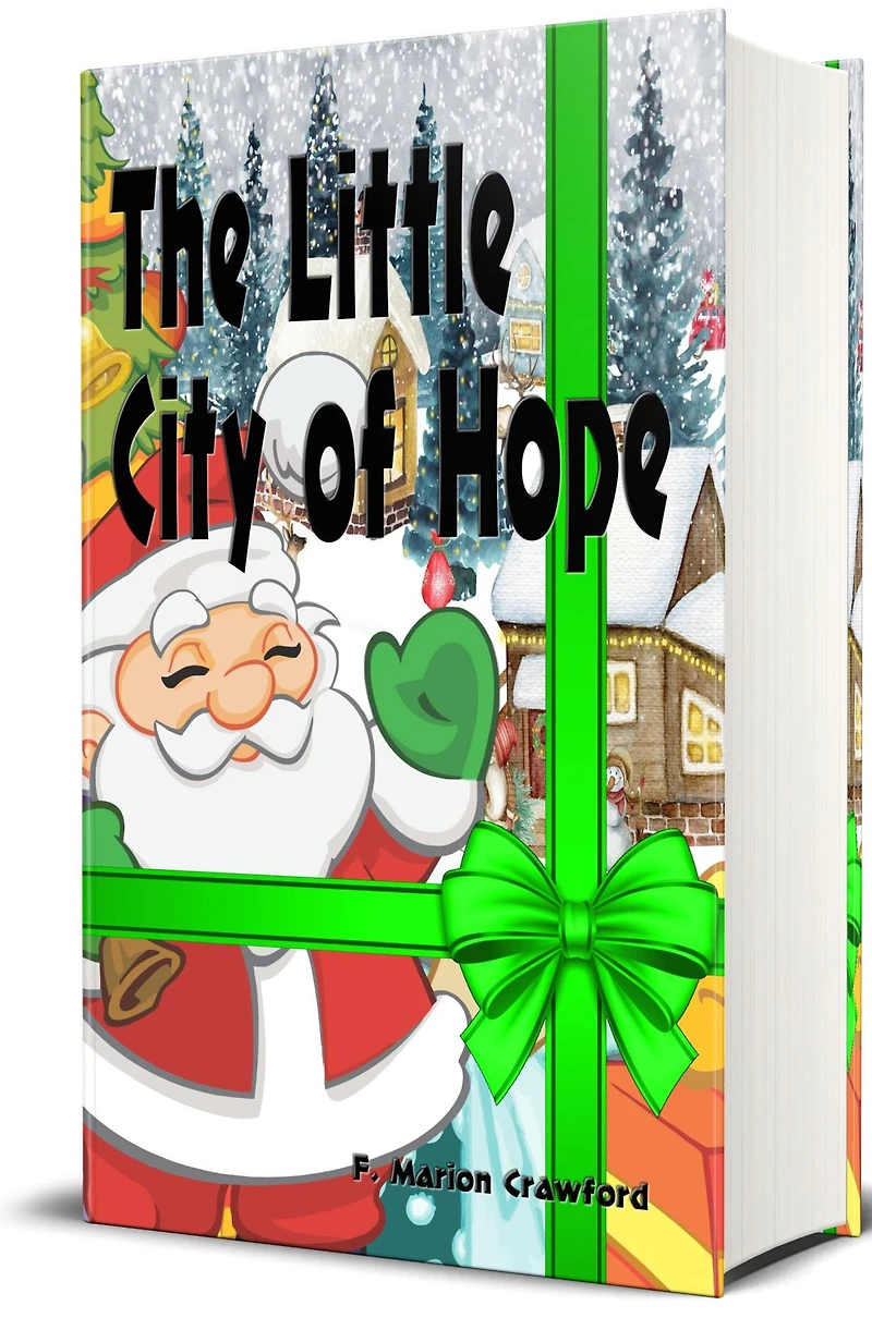 The Little City of Hope - Illustrated: A Christmas Story