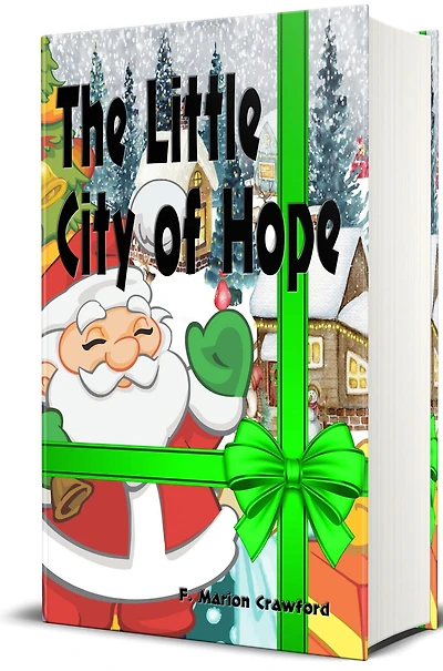 The Little City of Hope - Illustrated: A Christmas Story