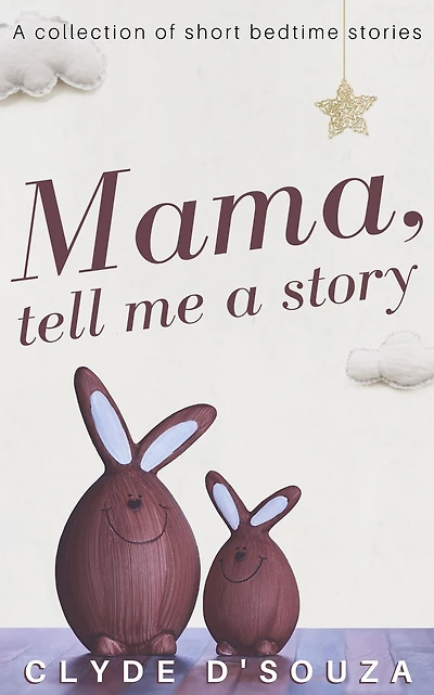 Mama, tell me a story