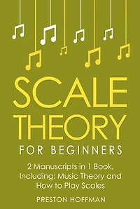 Scale Theory: For Beginners - Bundle
