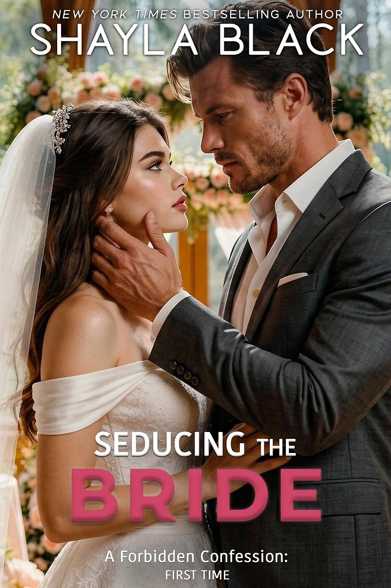 Seducing The Bride (A Forbidden Age-Gap/Best Friend's Daughter Romance)