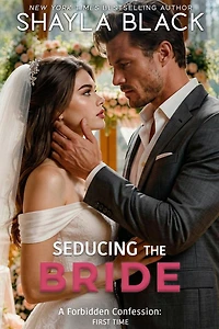 Seducing The Bride (A Forbidden Age-Gap/Best Friend's Daughter Romance)
