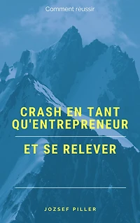 Crash en tant qu'entrepreneur et se relever