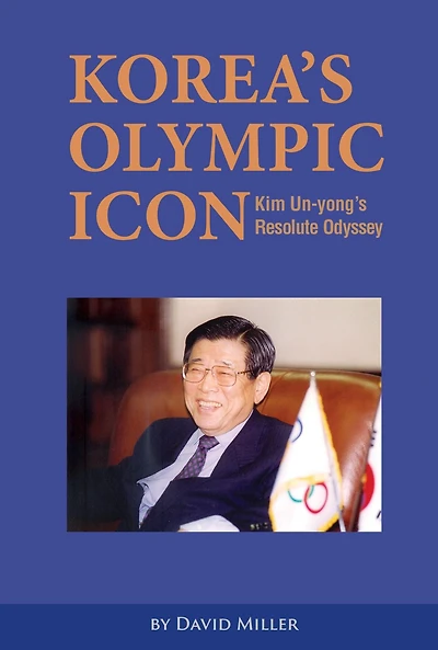 Korea's Olympic Icon: Kim Un-yong's Resolute Odyssey