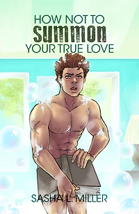 How Not to Summon Your True Love