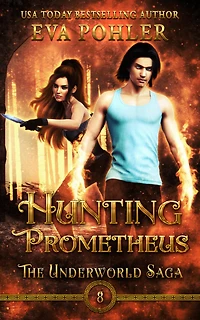 Hunting Prometheus: A Greek Mythology Romance