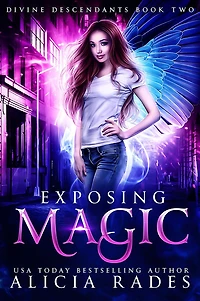 Exposing Magic: Divine Descendants Duology