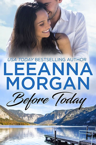 Before Today: A Sweet Small Town Romance