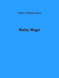 Malay Magic (Illustrated)