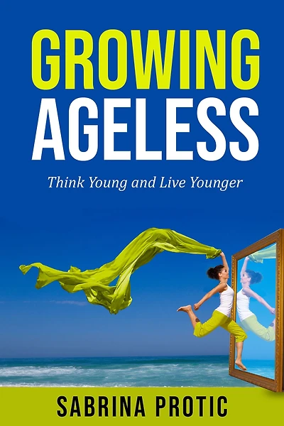 Growing Ageless