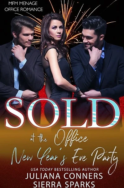 Sold at the Office New Year's Eve Party: An MFM Menage Office Romance